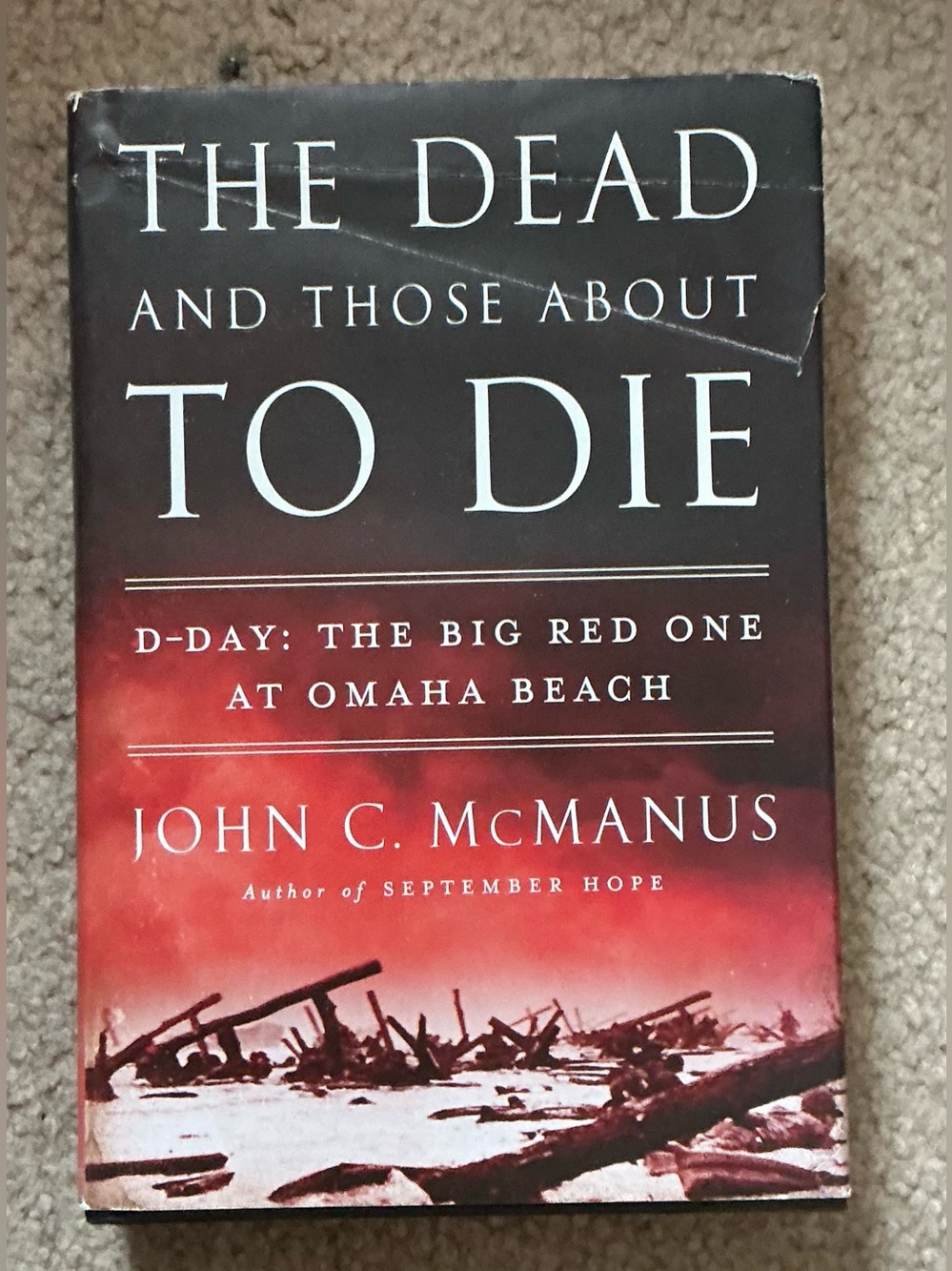 2/$15 | 3/$25 The Dead and Those About to Die - John C. McManus